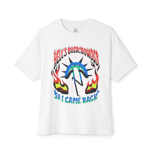 Hell's Overcrowded So I Came Back T-Shirt | Graphic Tee