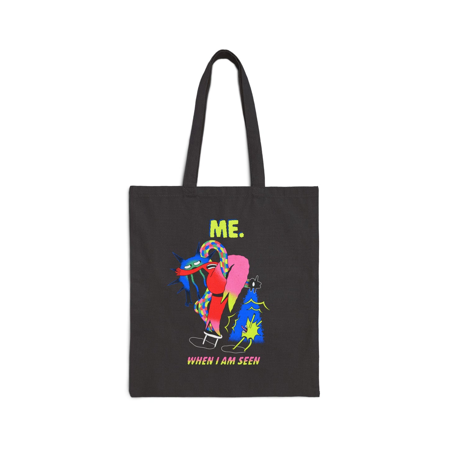 Me When I’m Seen Tote Bag