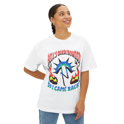 Hell's Overcrowded So I Came Back T-Shirt | Graphic Tee